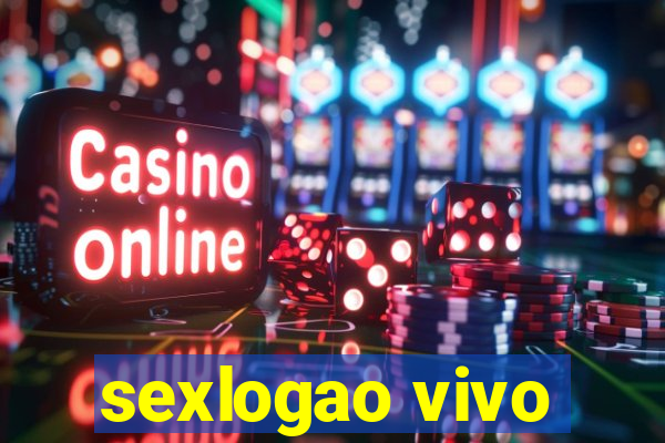 sexlogao vivo